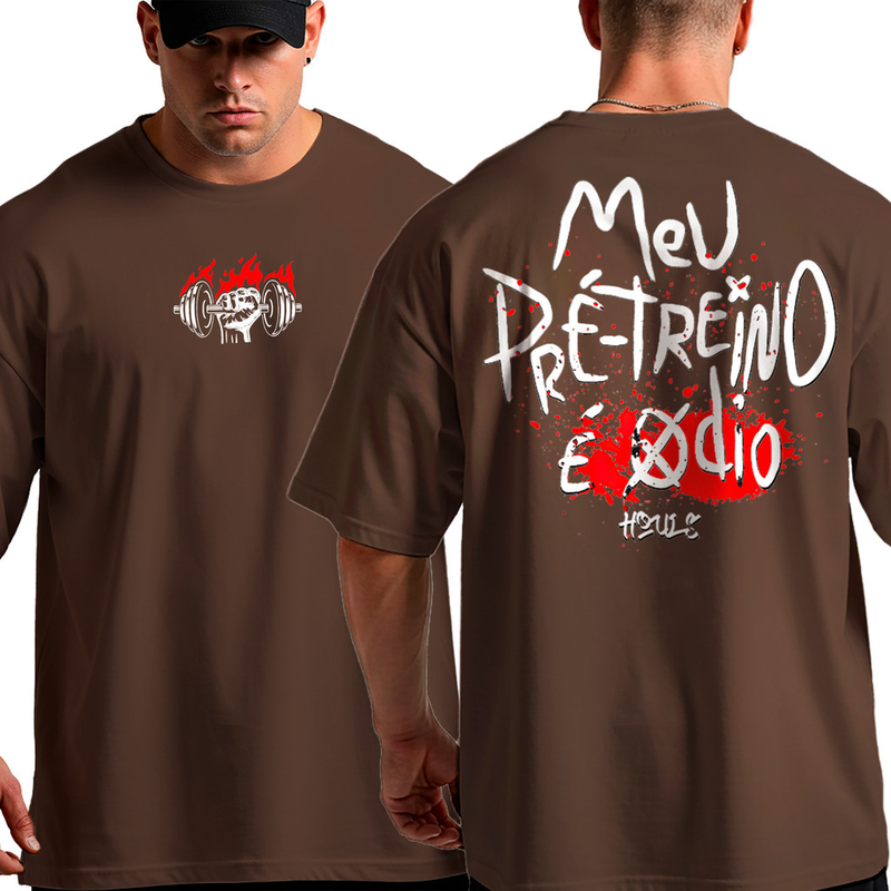 Camiseta Camisa Oversized Academia Pré Treino é o Ódio Frases Musculação Mentalidade